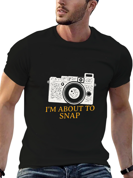 Im About to Snap Camera Graphic T-Shirt