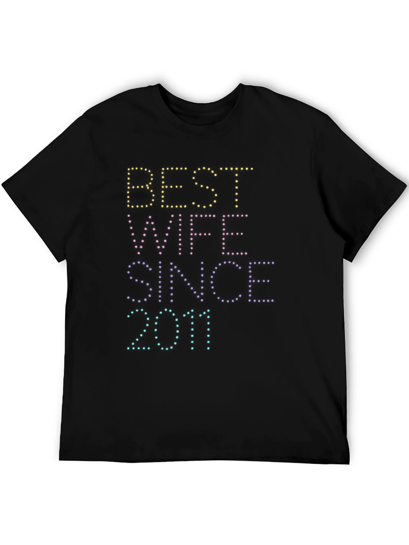 Best Wife Since 2011 Graphic Tee