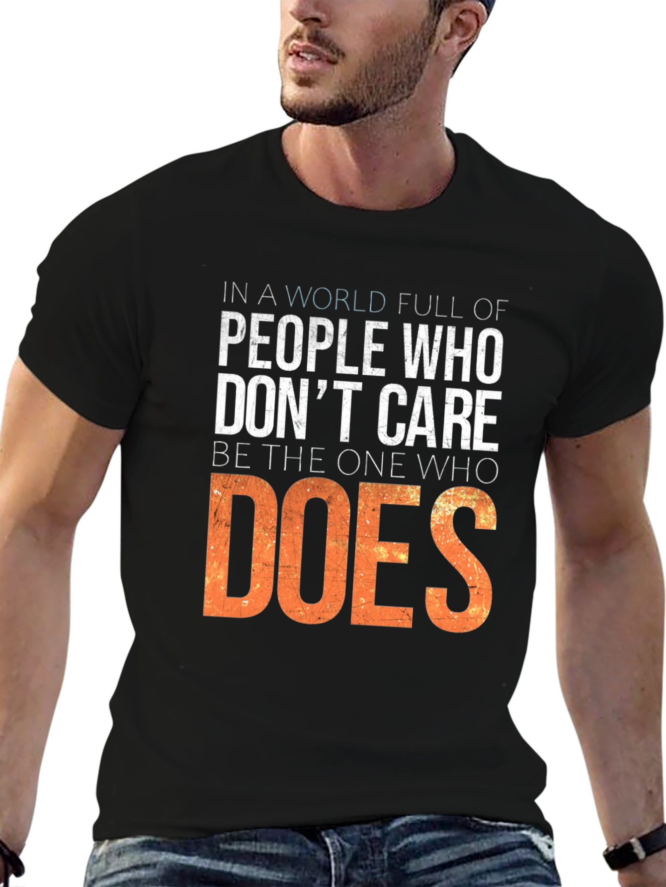 Inspirational T-Shirt: Be the One Who Does