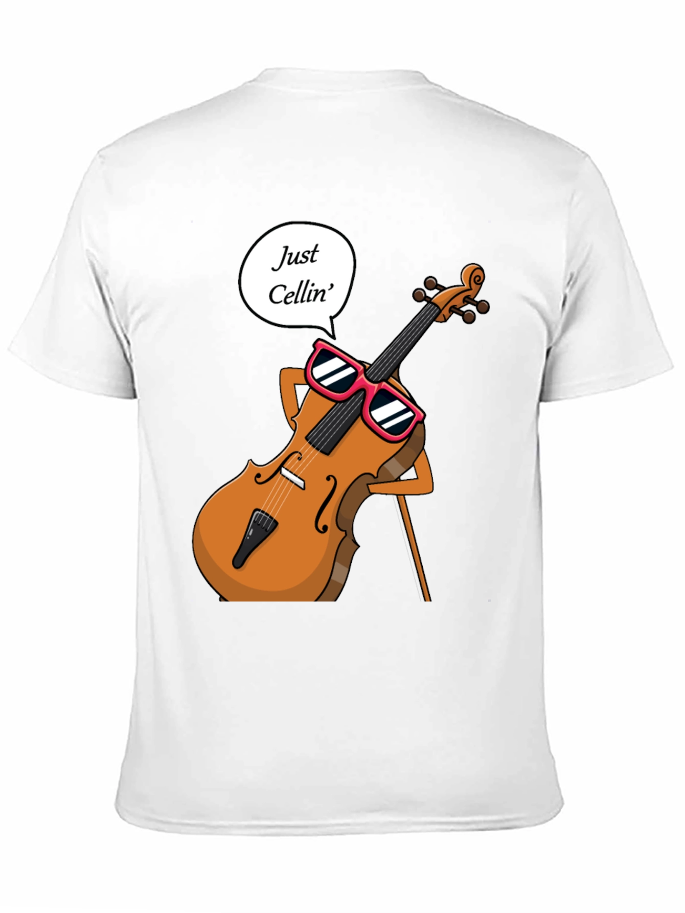 Just Cellin T-Shirt - Musician Humor Tee