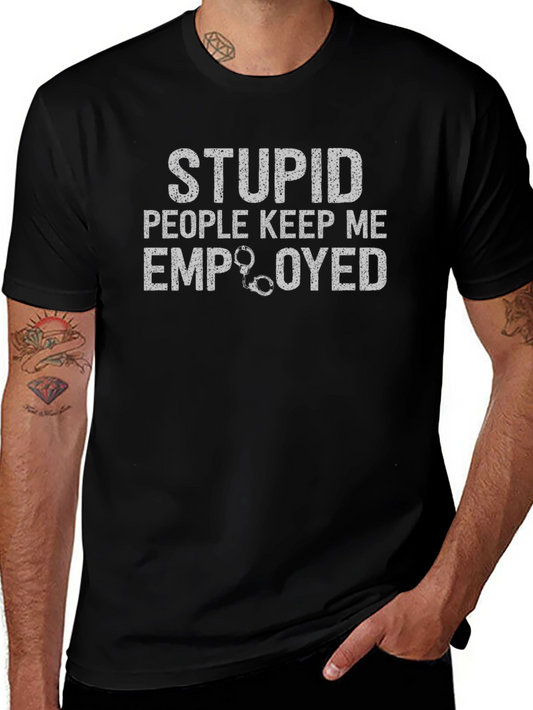 Funny Stupid People Graphic Tee