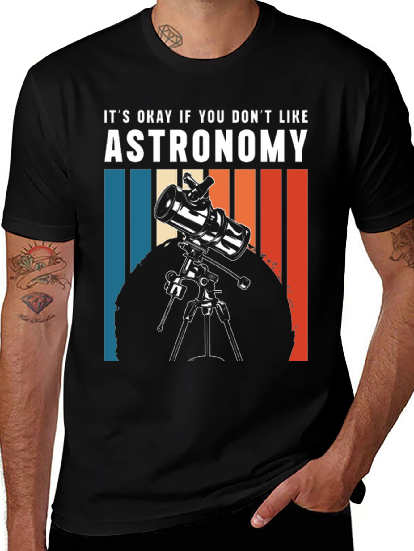 Astronomy Tee - Its Okay If You Dont Like...