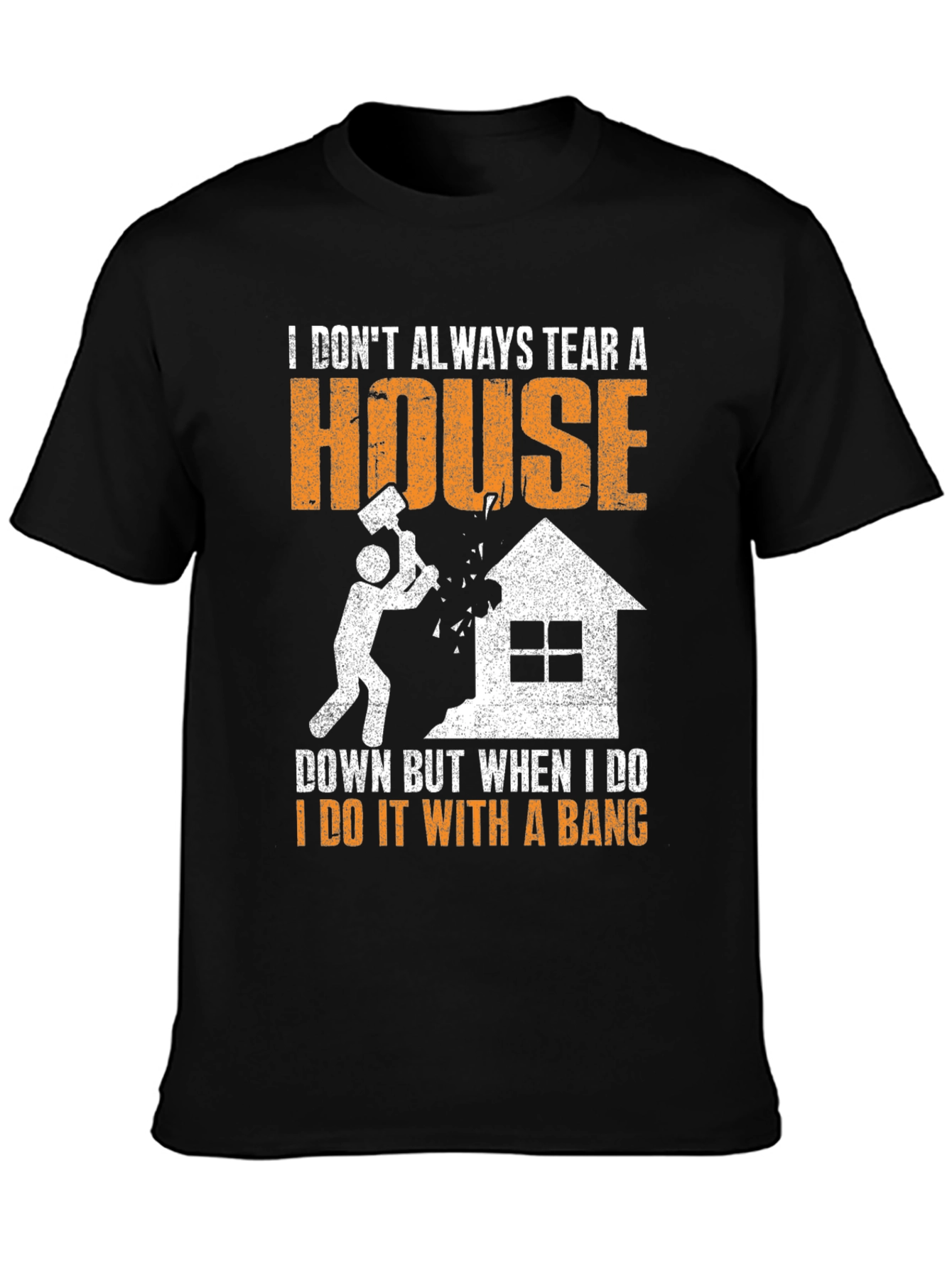 Demolition Crew T-Shirt - Tear Down with a Bang