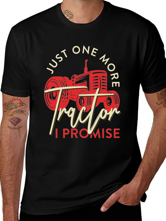 Just One More Tractor T-Shirt - Farmer Tee