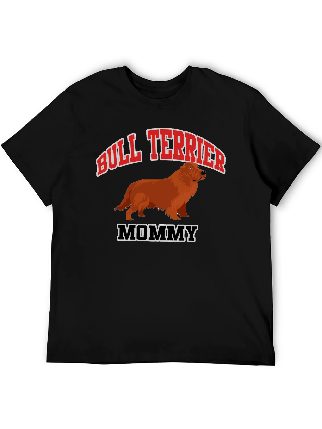 Bull Terrier Mommy Black T-Shirt