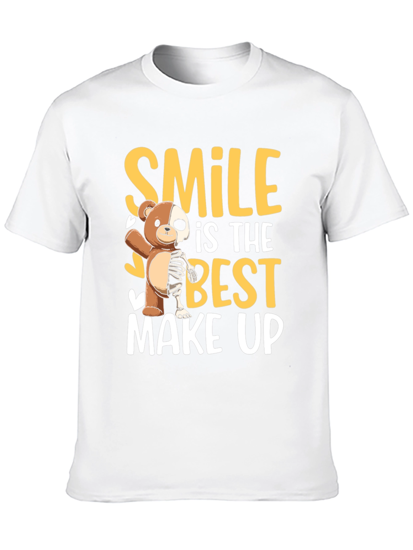 Smile Best Make Up T-Shirt Funny Bear Skeleton