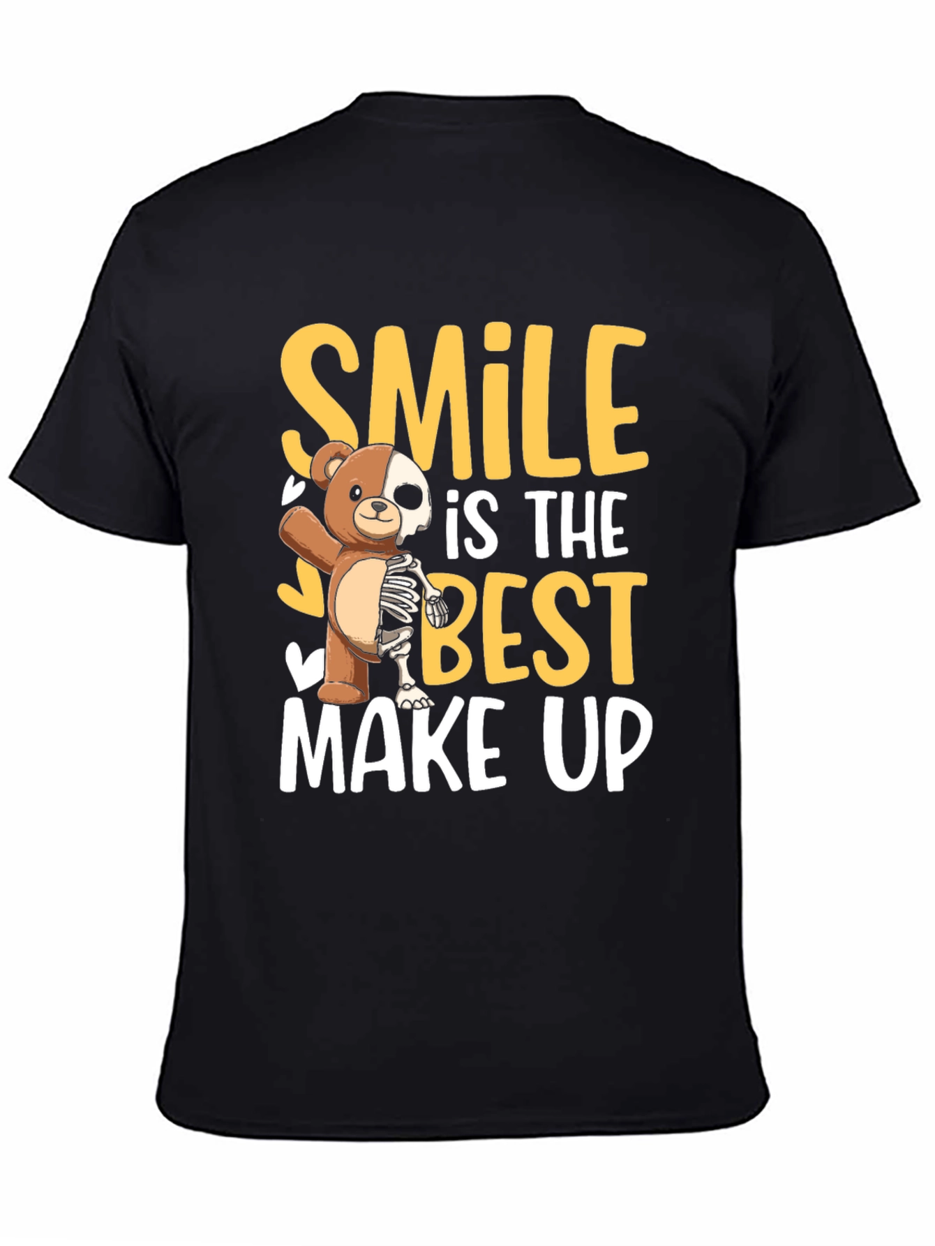 Smile Best Make Up T-Shirt Funny Bear Skeleton