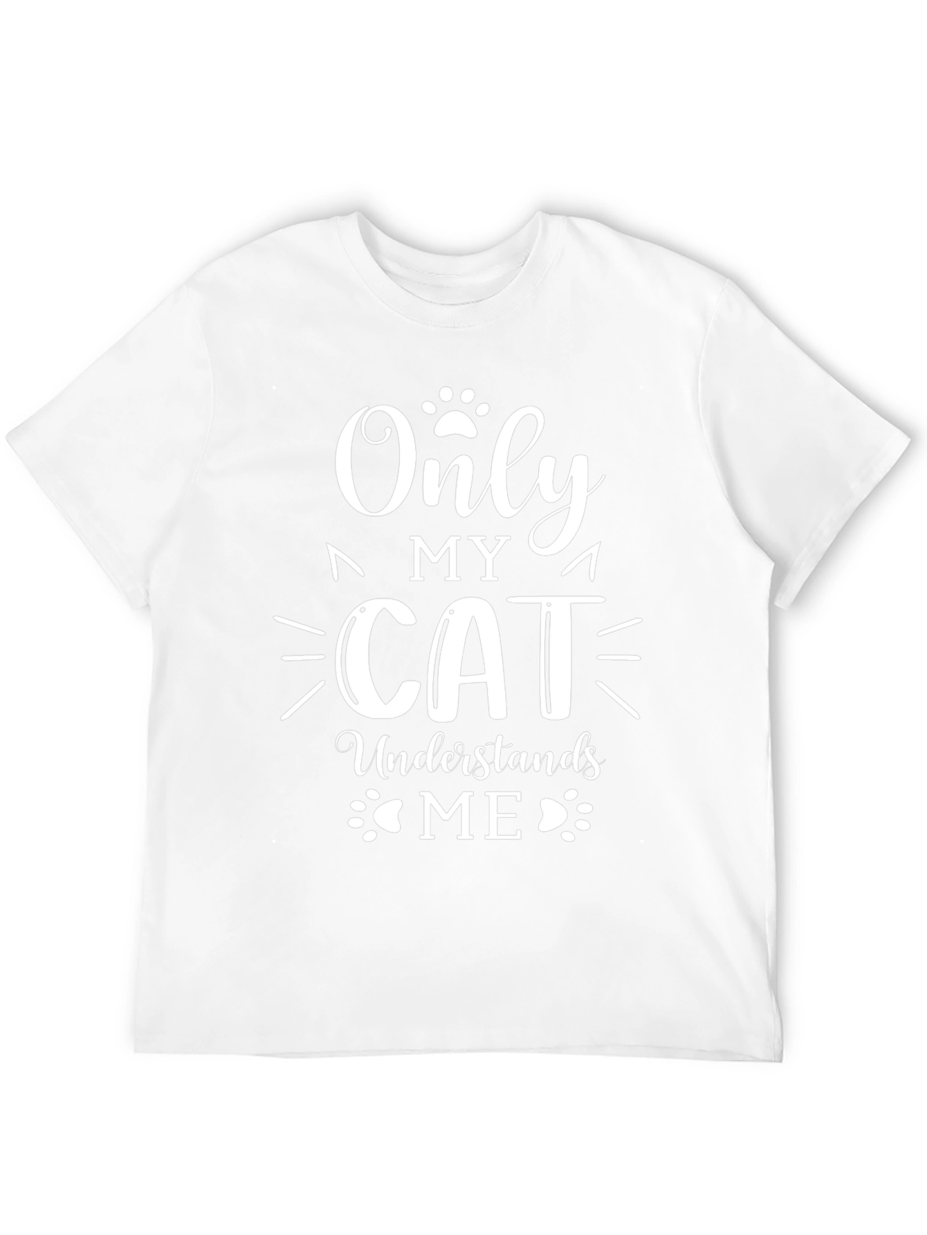 Only My Cat Understands Me T-Shirt