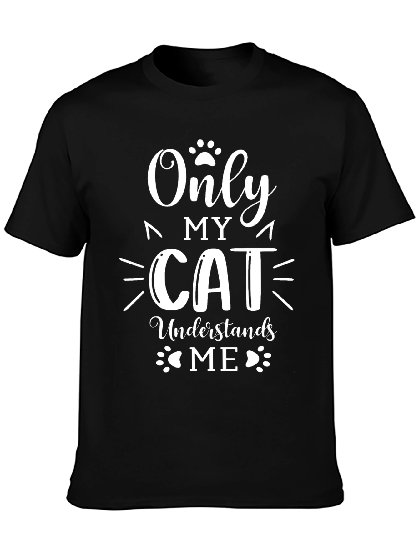 Only My Cat Understands Me T-Shirt