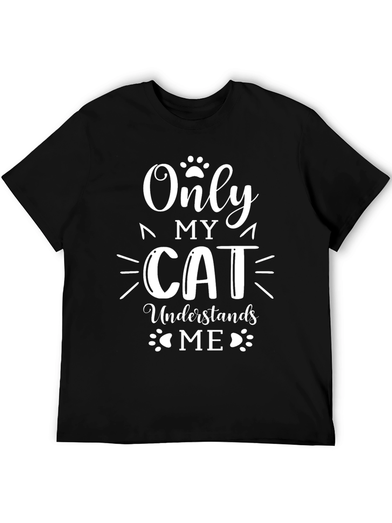 Only My Cat Understands Me T-Shirt