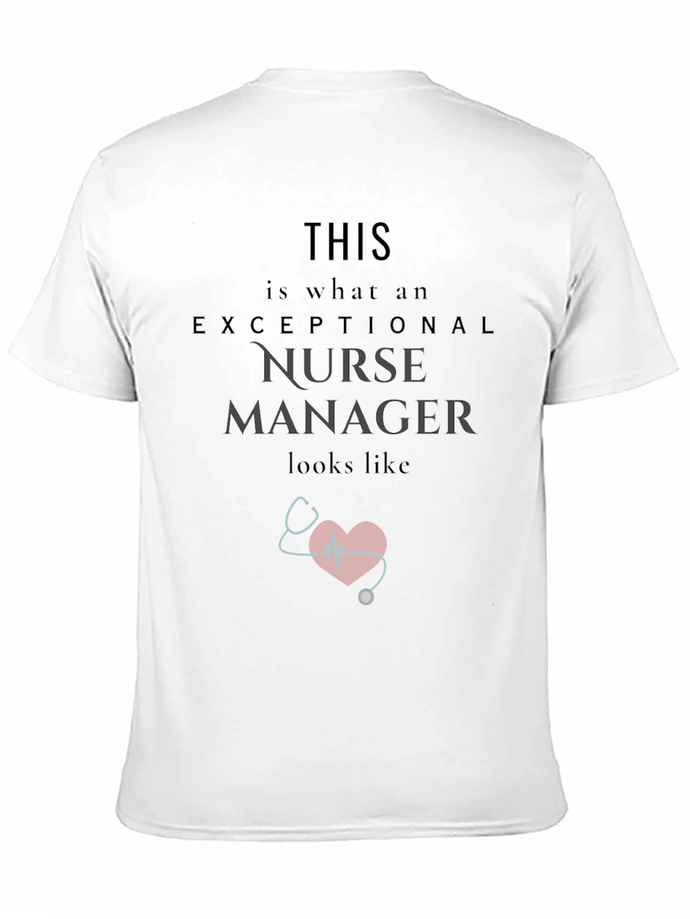 Exceptional Nurse Manager T-Shirt