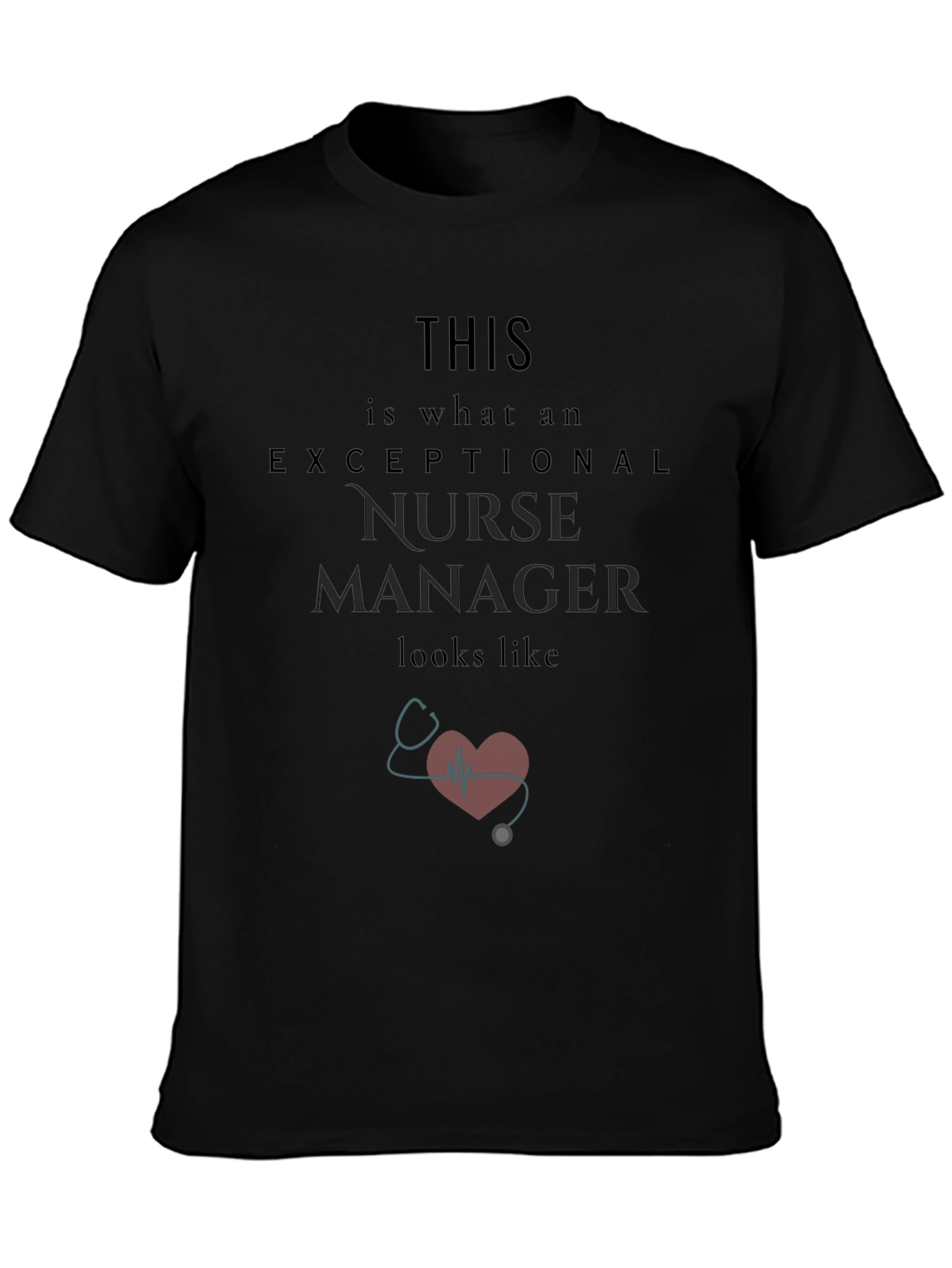 Exceptional Nurse Manager T-Shirt