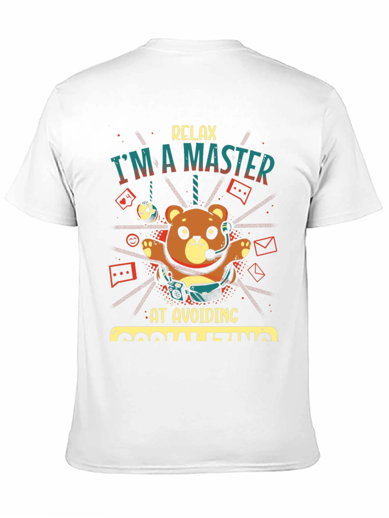 Relax Im A Master at Avoiding Socializing T-Shirt