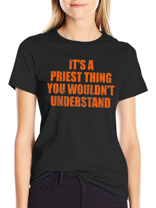 Its A Priest Thing T-Shirt