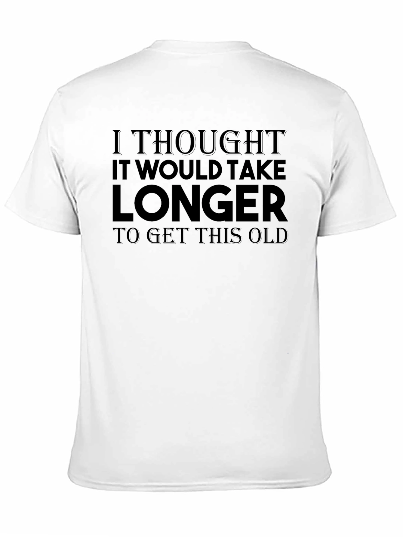 Funny Getting Old Graphic Print Black T-Shirt