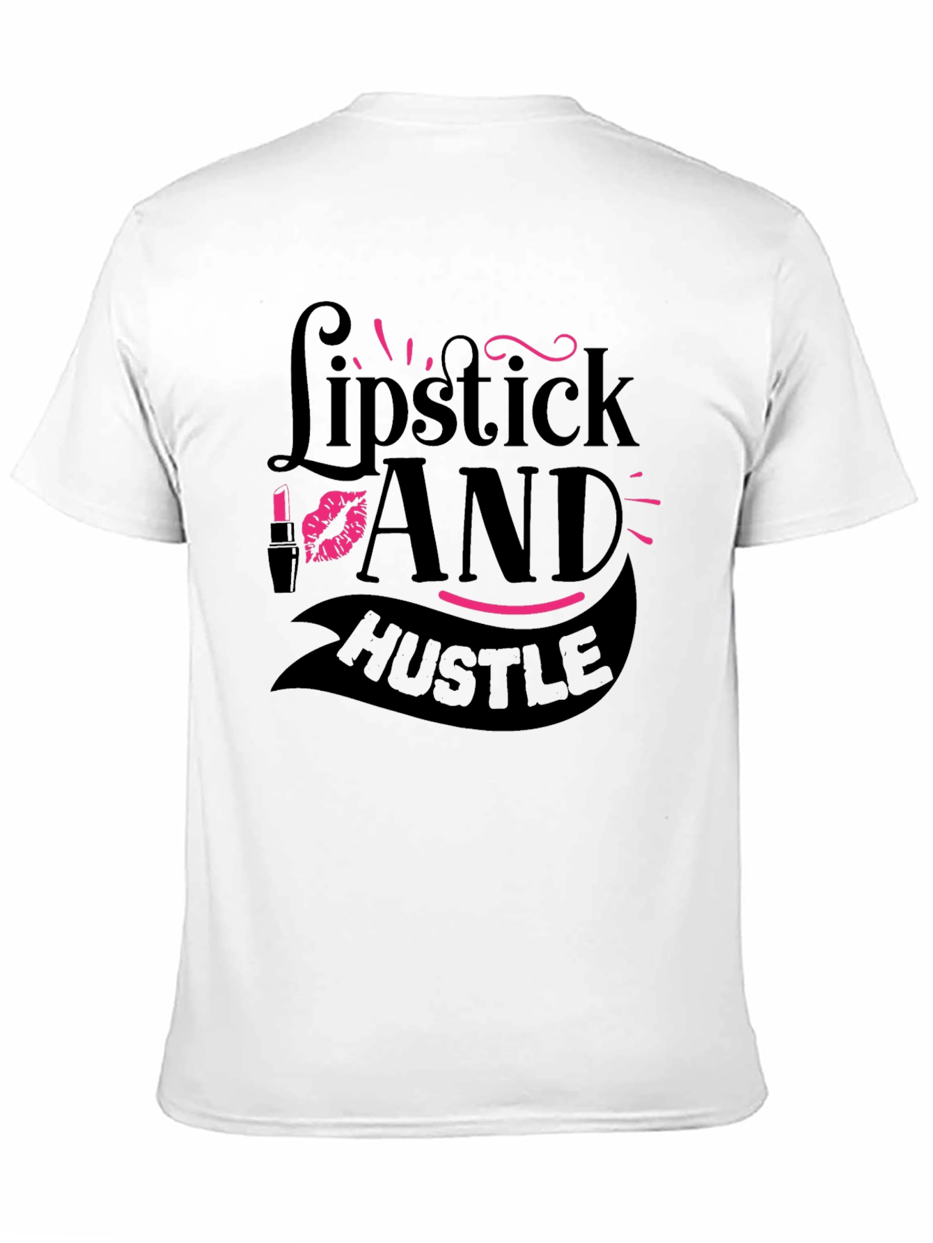 Lipstick and Hustle Black Graphic T-Shirt