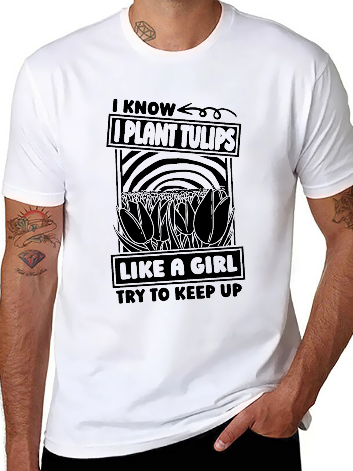 I Know I Plant Tulips Like a Girl T-Shirt