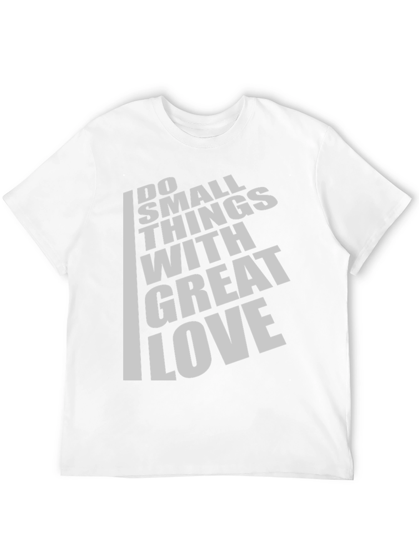 Inspirational Do Small Things With Great Love Black T-Shirt