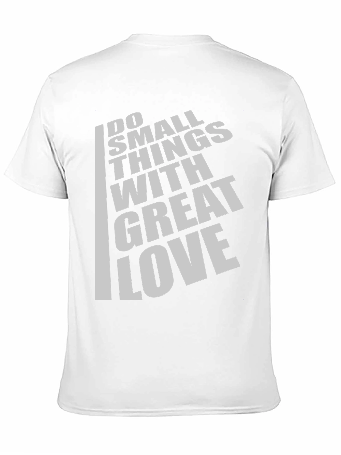 Inspirational Do Small Things With Great Love Black T-Shirt