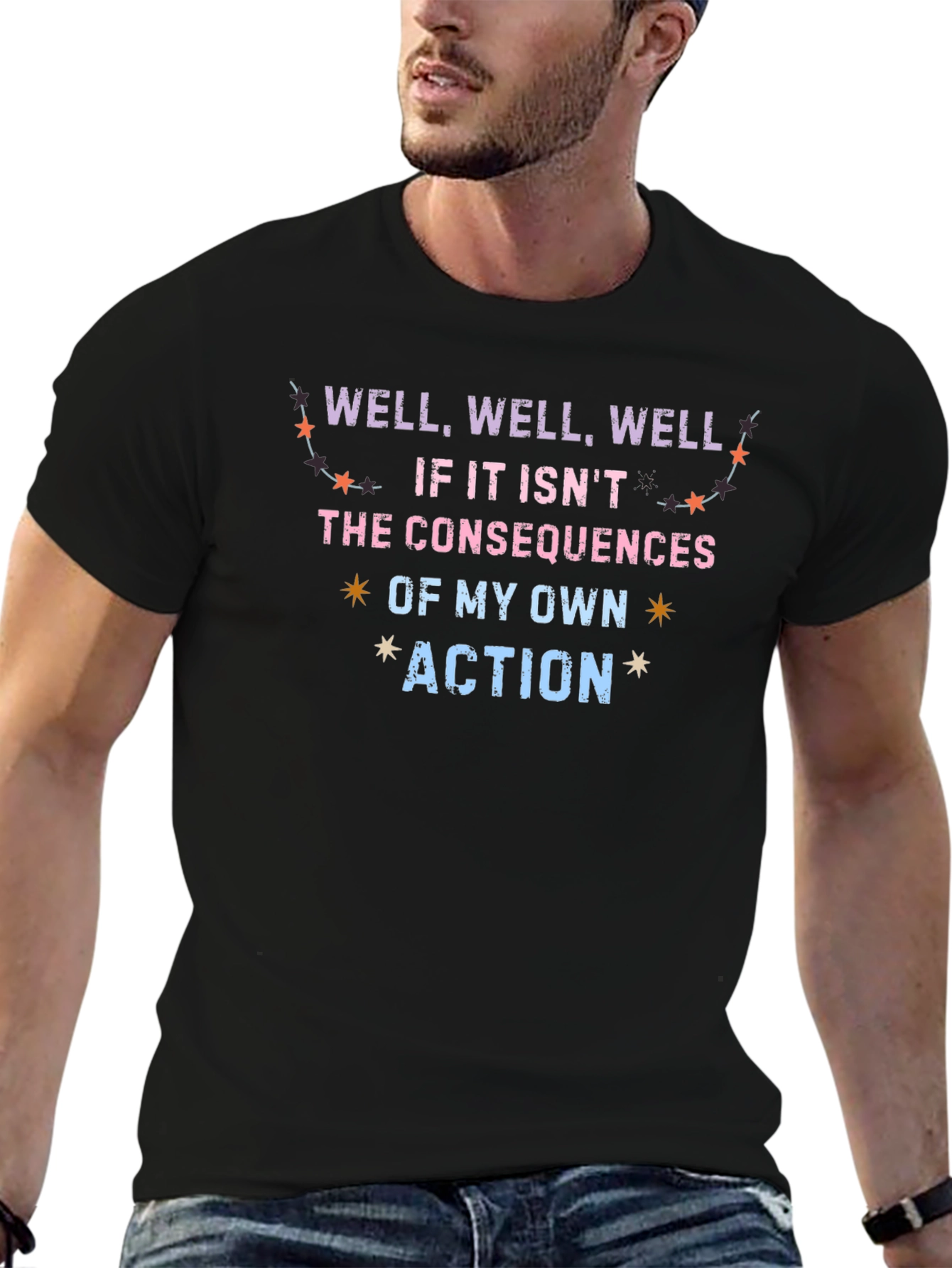 Consequences of My Own Action Graphic T-Shirt