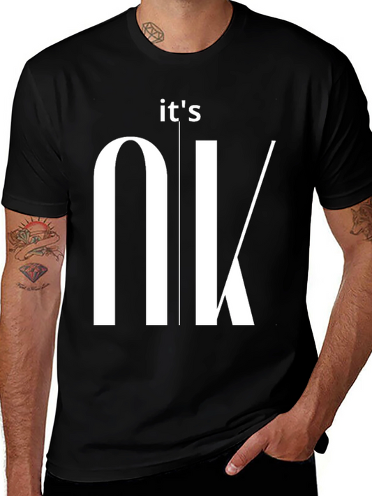 Its OK Graphic T-Shirt - Modern Minimalist Design