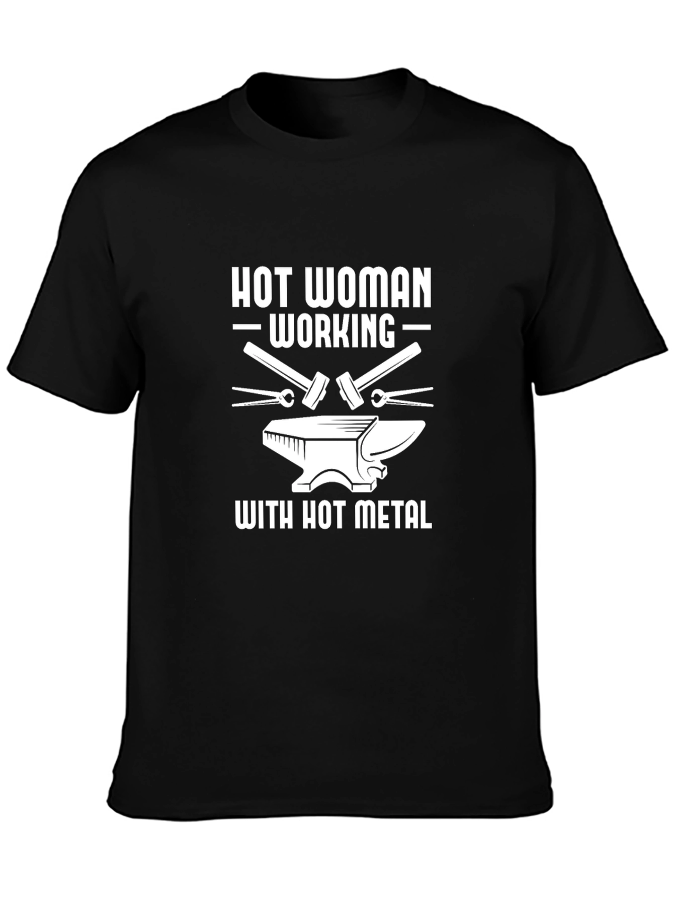 Hot Woman Working with Hot Metal Black T-Shirt
