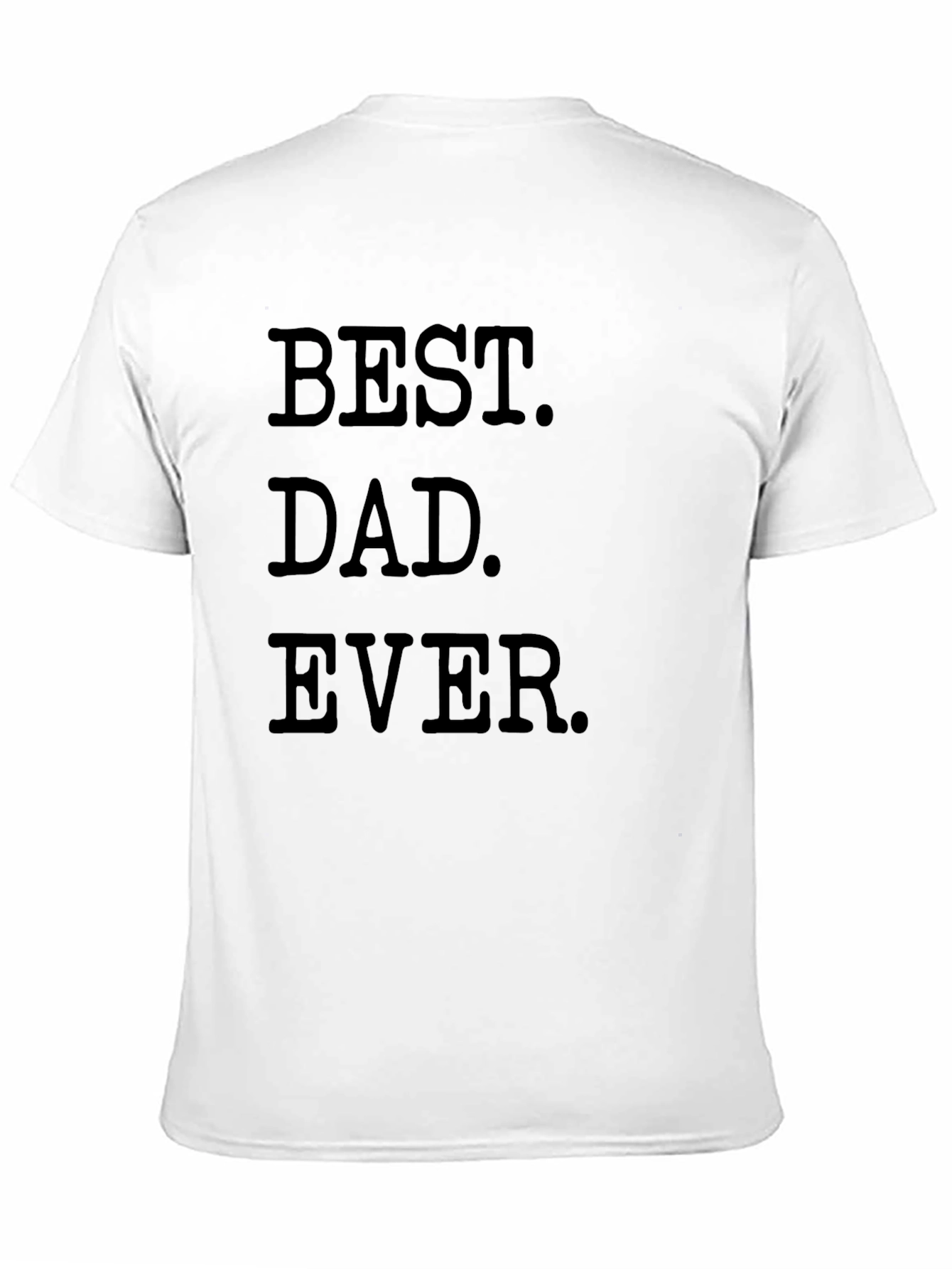 Best Dad Ever Black T-Shirt