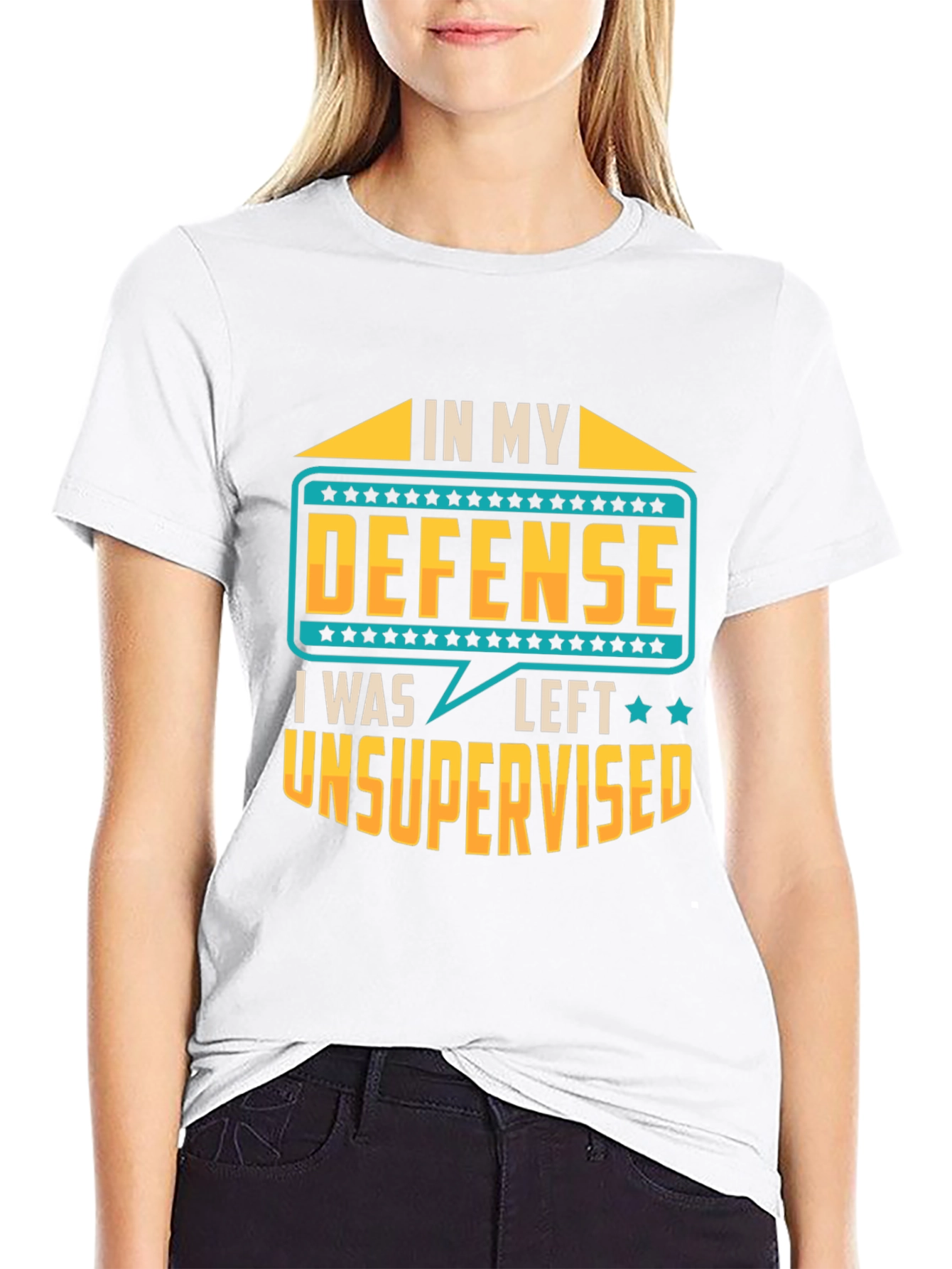 In My Defense I Was Left Unsupervised T-Shirt