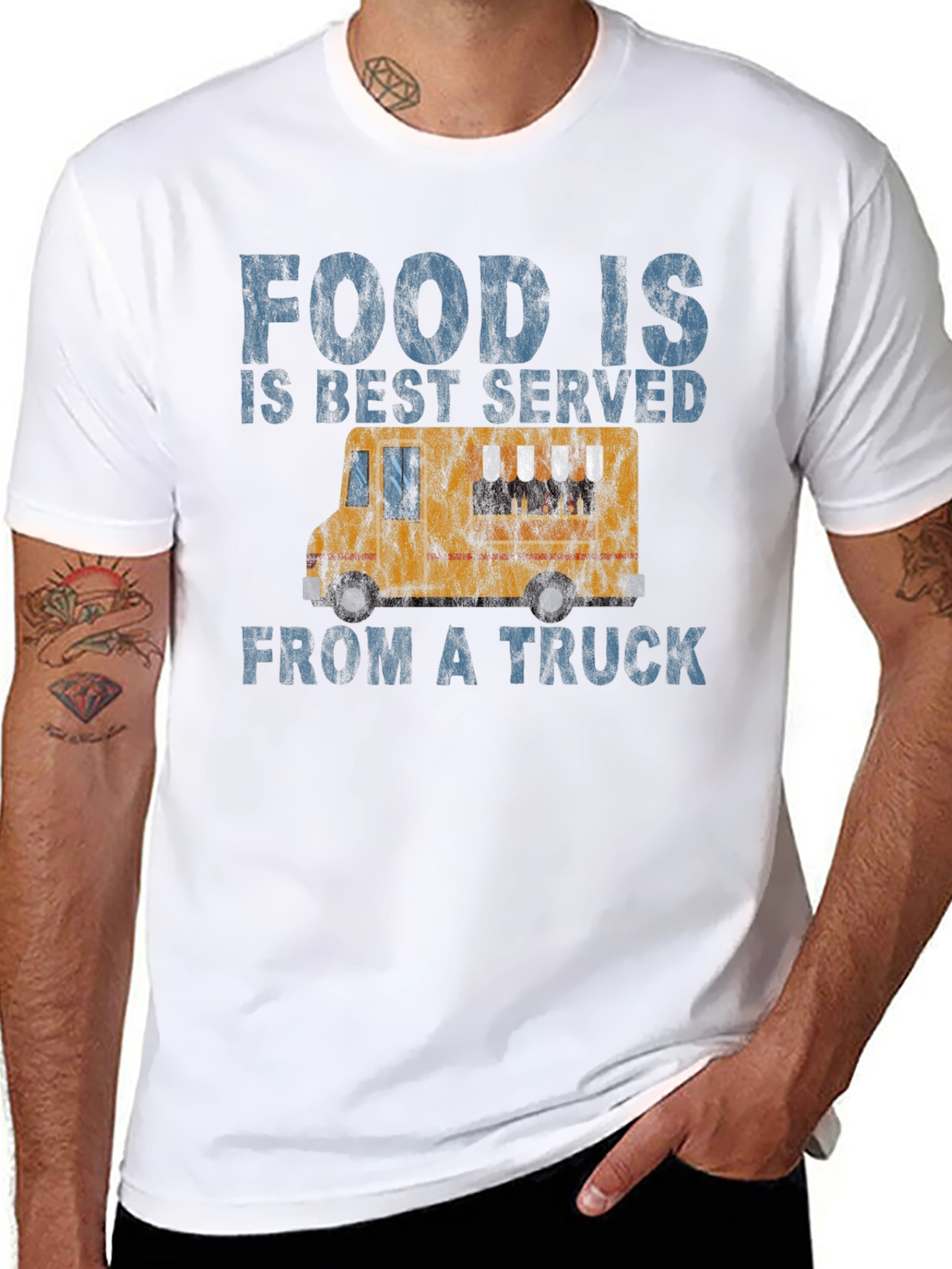 Food Is Best Served From a Truck T-Shirt