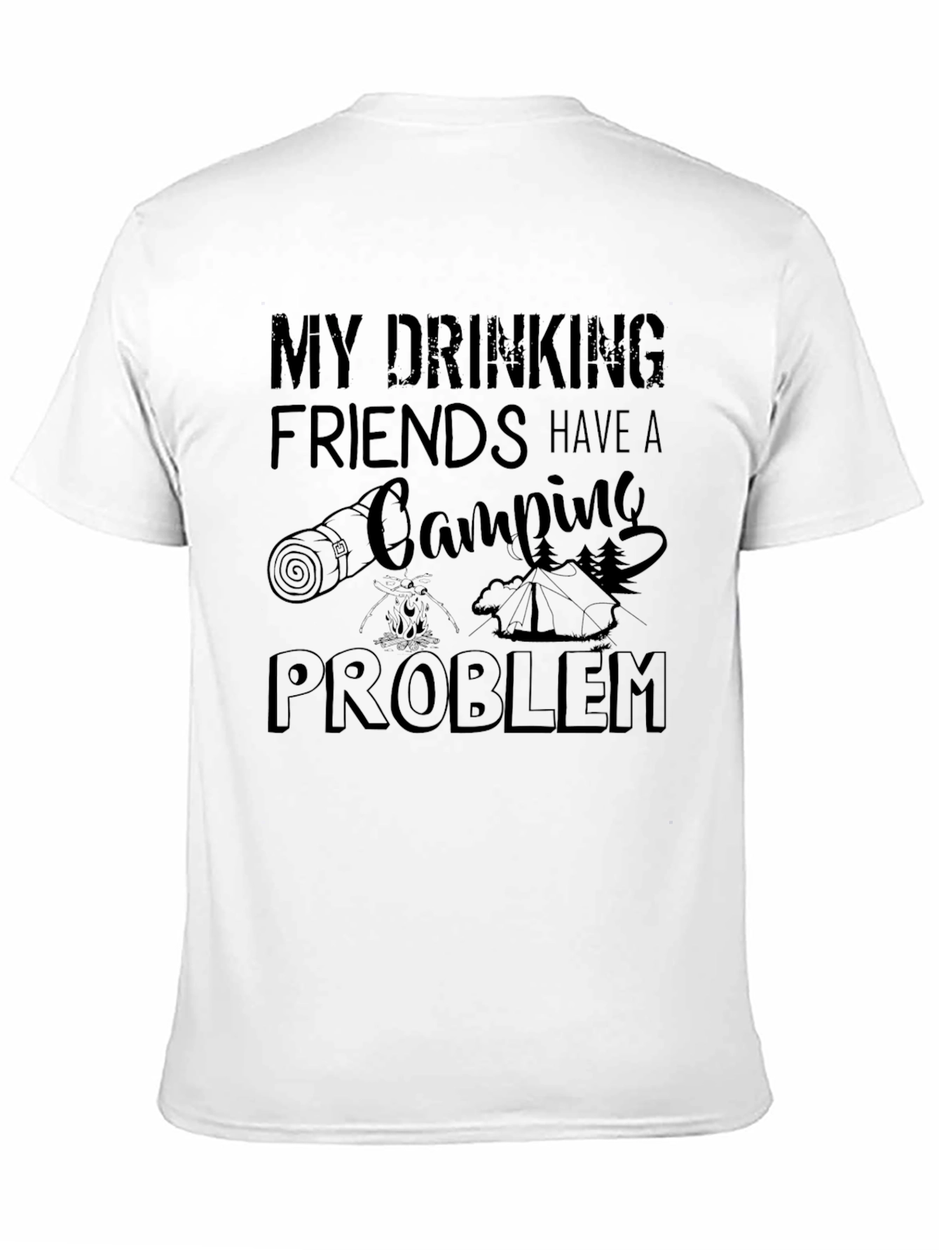 Camping Problem T-Shirt Funny Camping Trip Tee