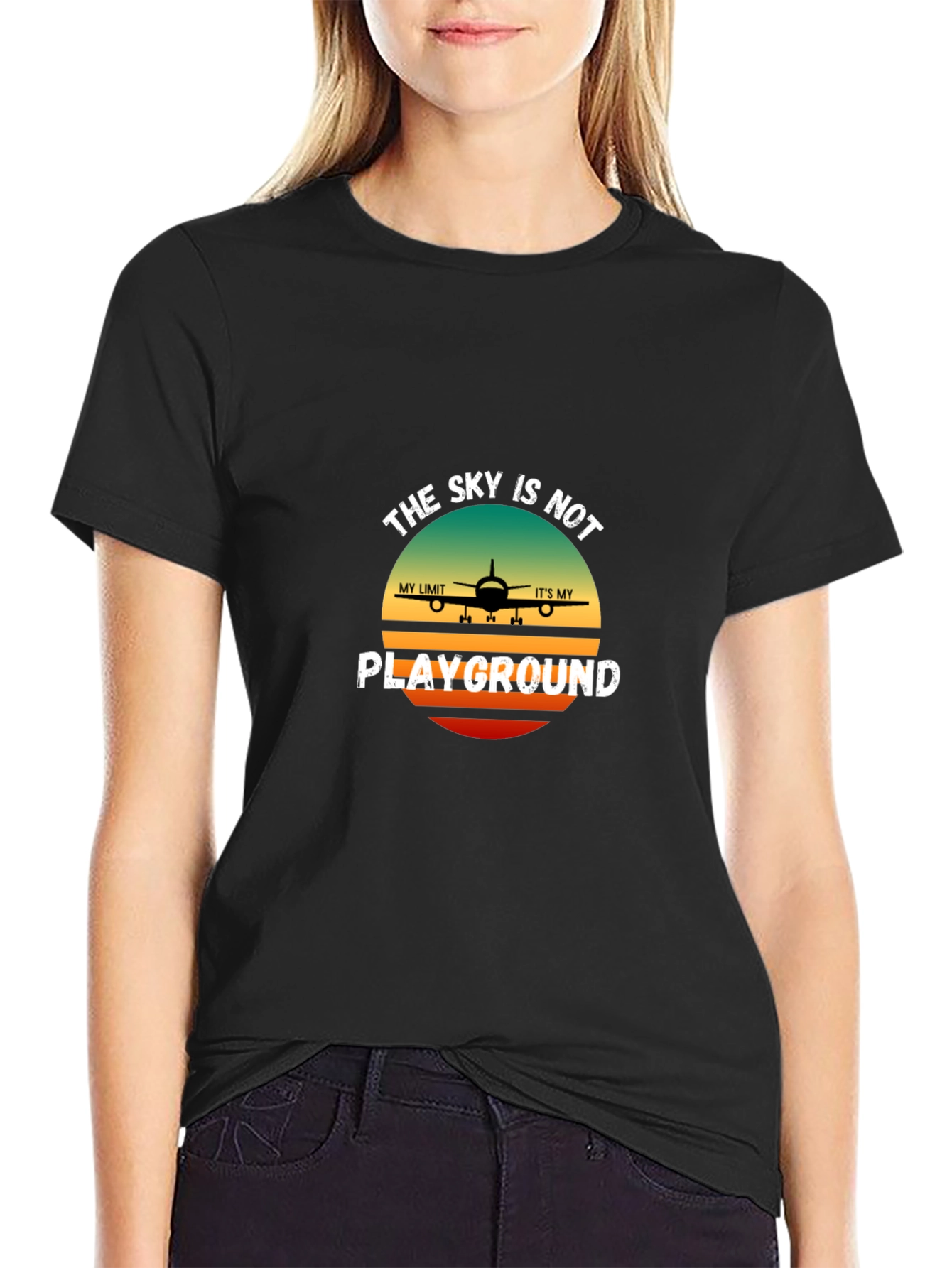 The Sky Is Not My Playground T-Shirt Pilot Aviation