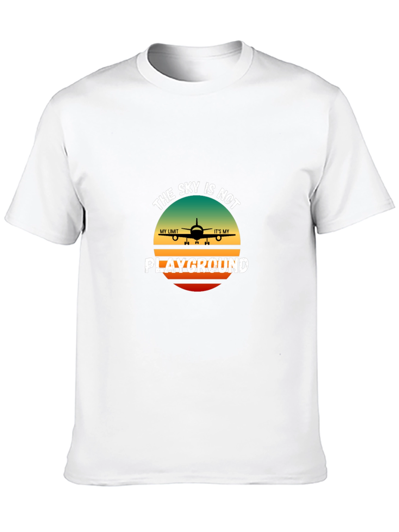 The Sky Is Not My Playground T-Shirt Pilot Aviation