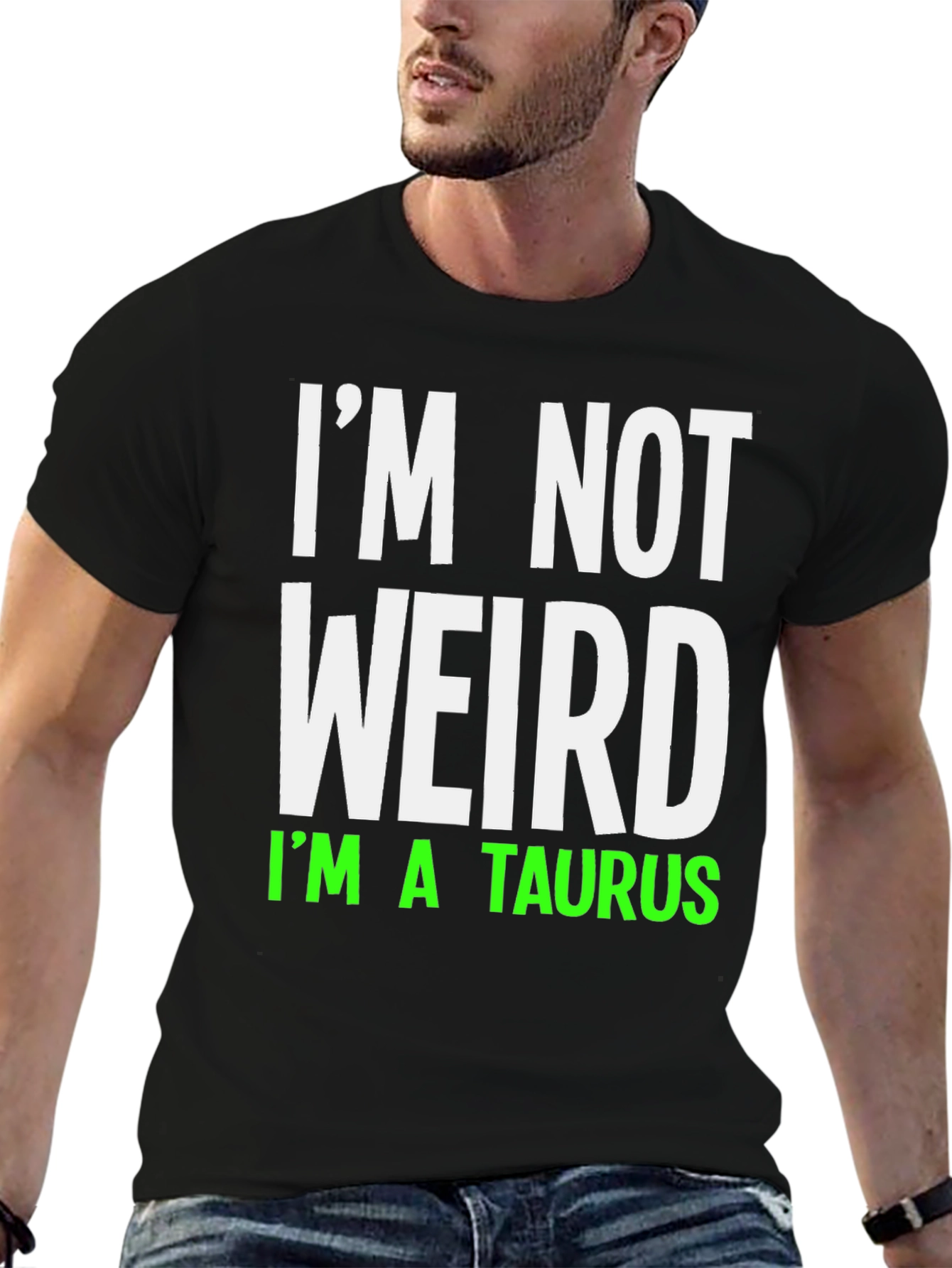 Im Not Weird Im A Taurus Graphic T-Shirt