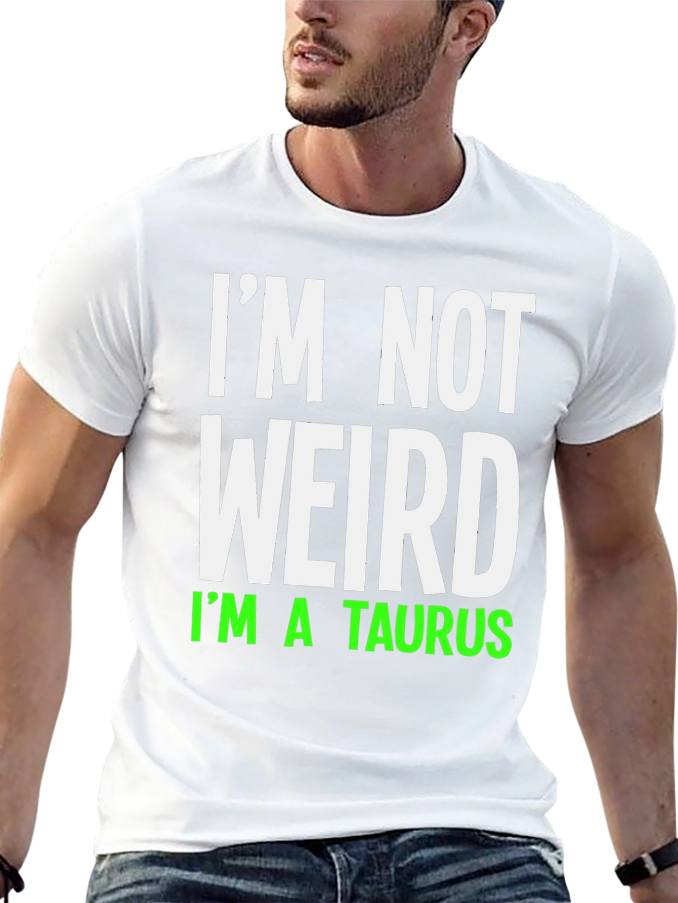 Im Not Weird Im A Taurus Graphic T-Shirt
