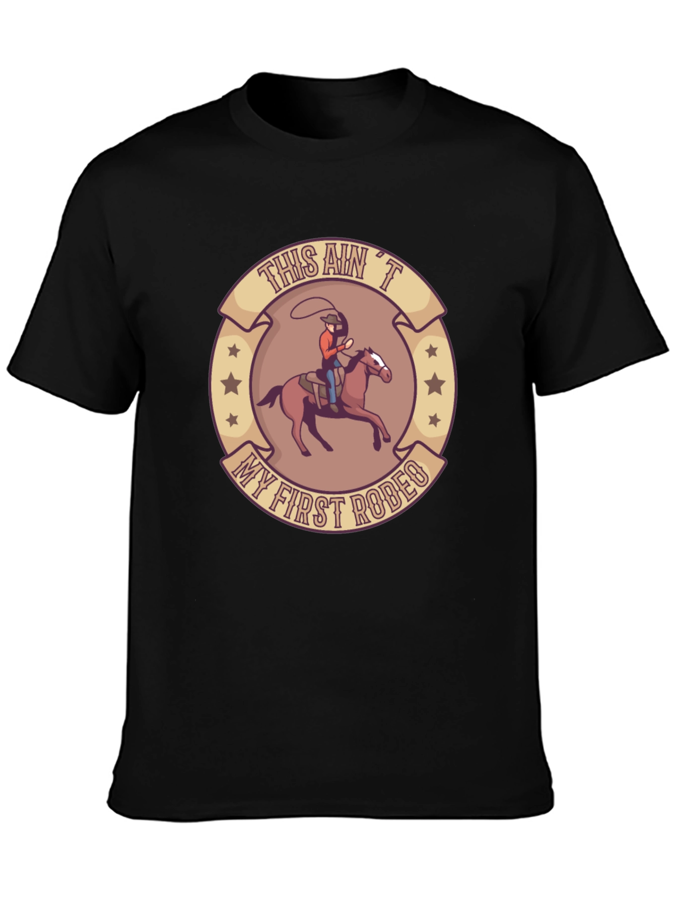 This Aint My First Rodeo Black T-Shirt