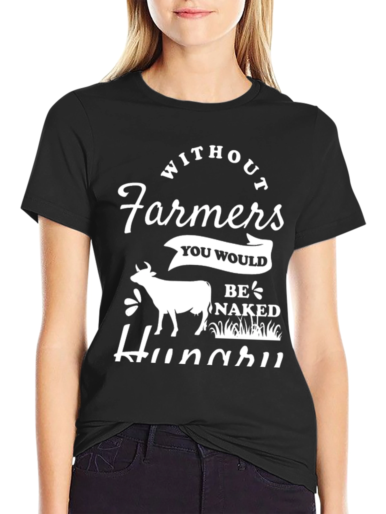 Without Farmers T-Shirt - Be Naked & Hungry!