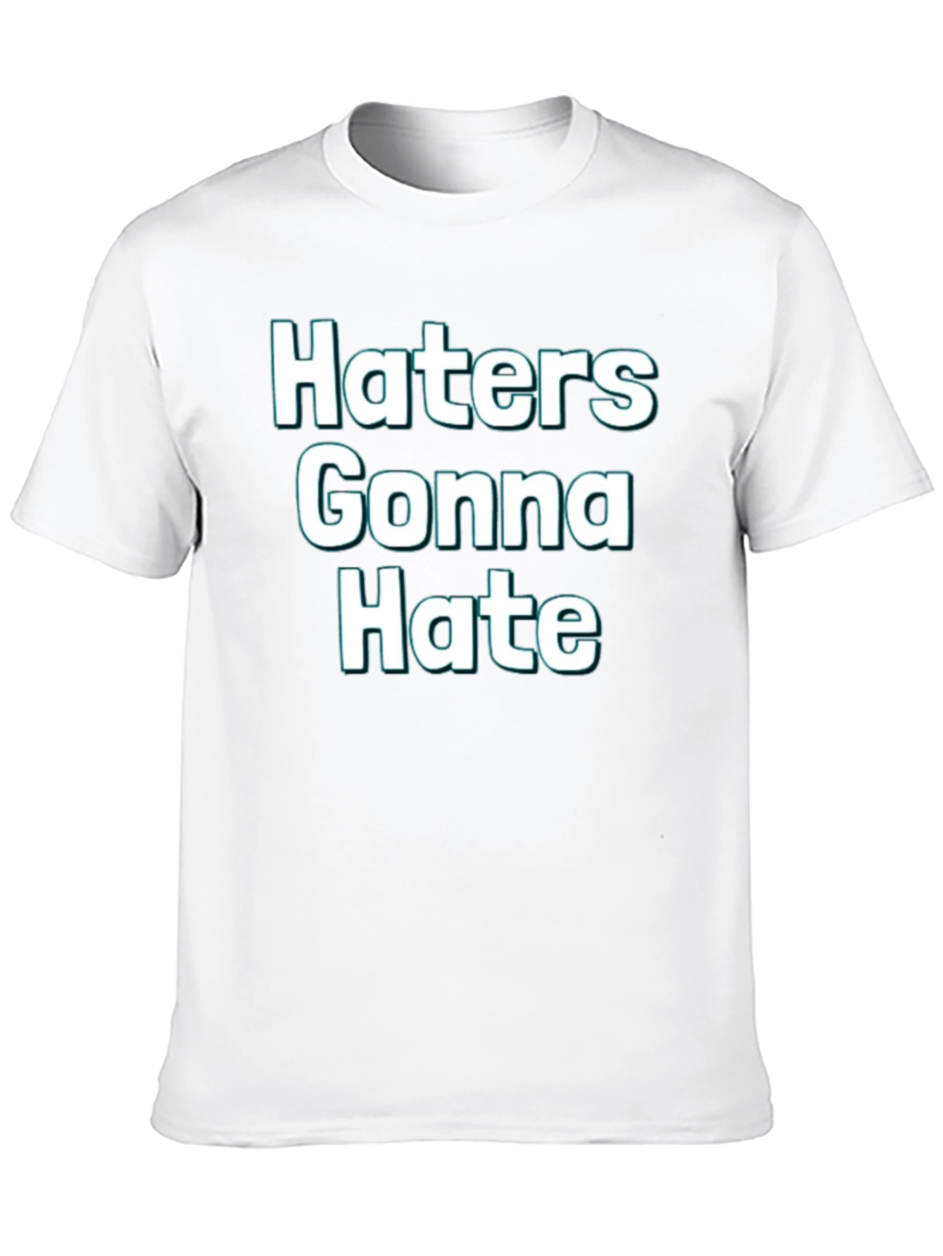 Haters Gonna Hate Graphic Tee