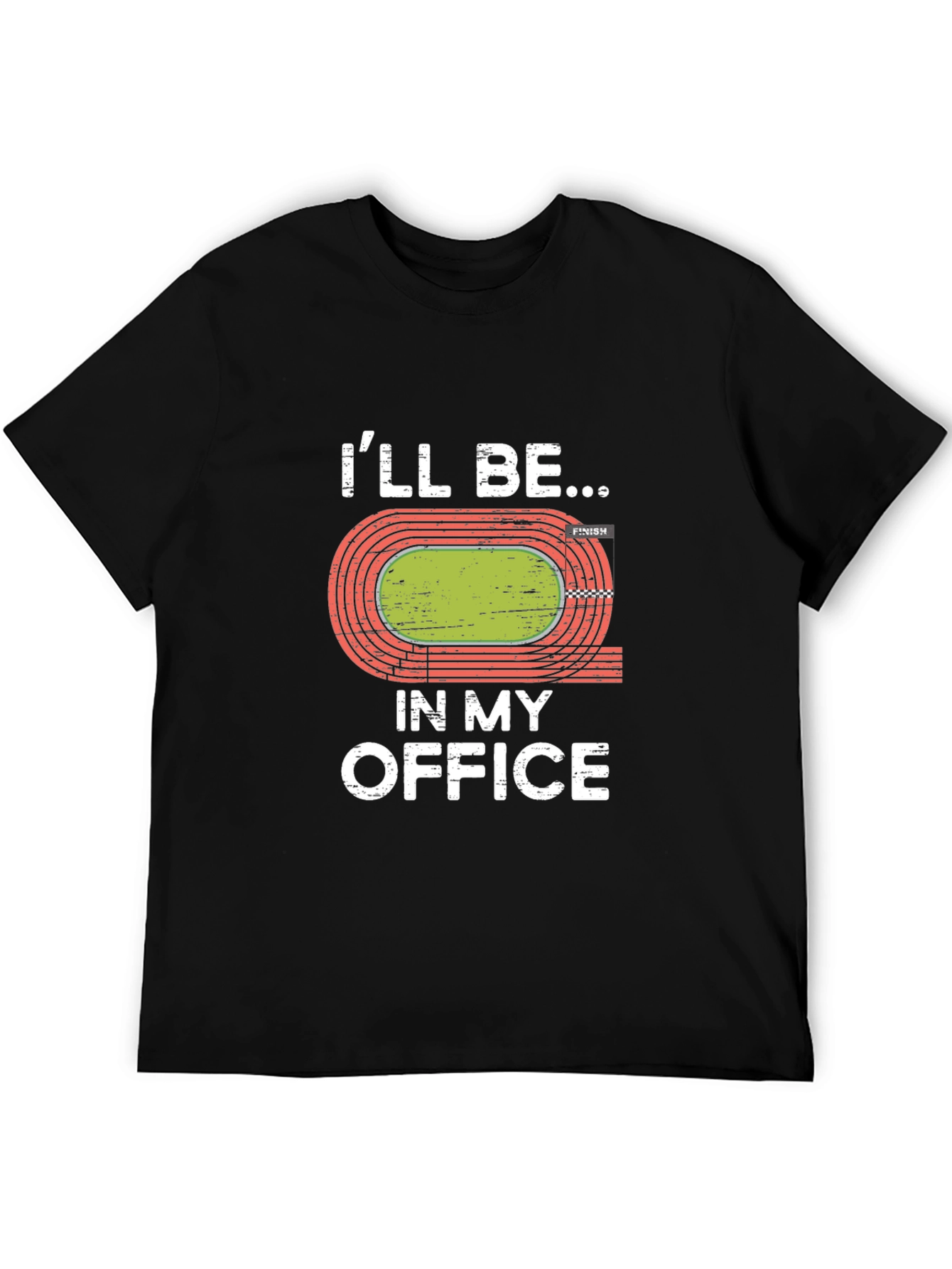 Ill Be In My Office Running Track T-Shirt