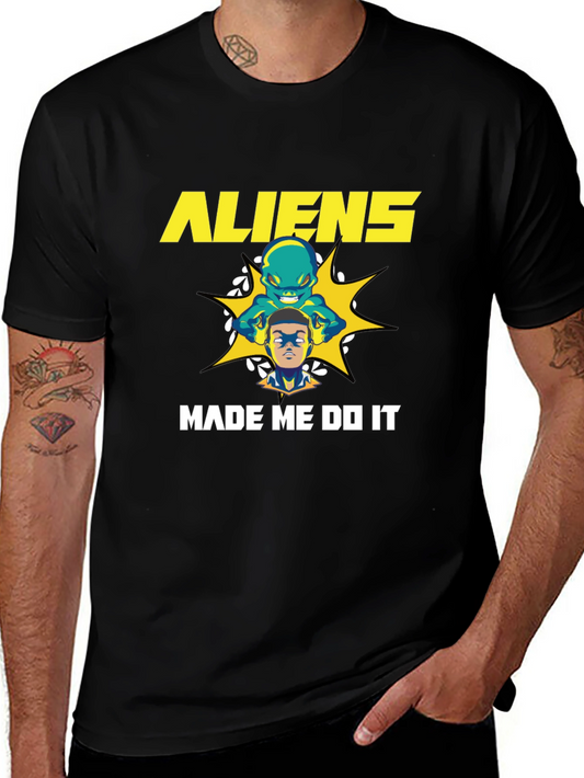 Aliens Made Me Do It Graphic T-Shirt