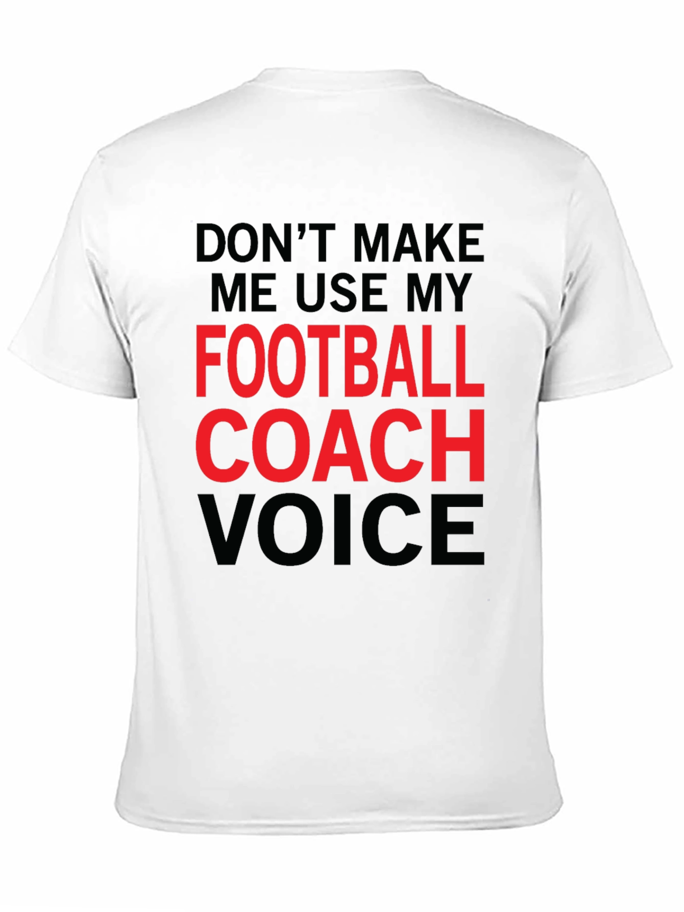 Football Coach Voice T-Shirt - Funny Graphic Tee