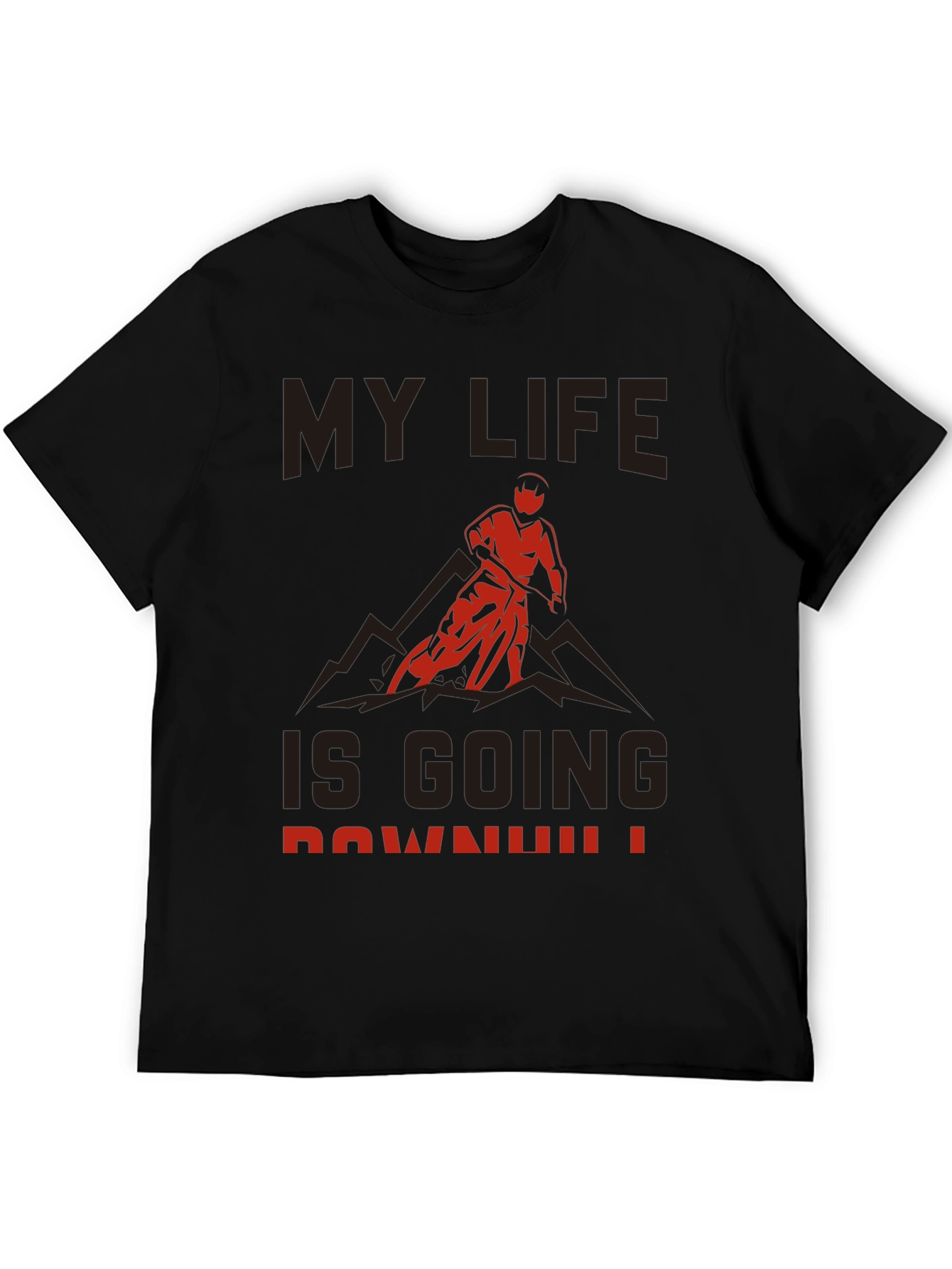 My Life is Going Downhill T-Shirt