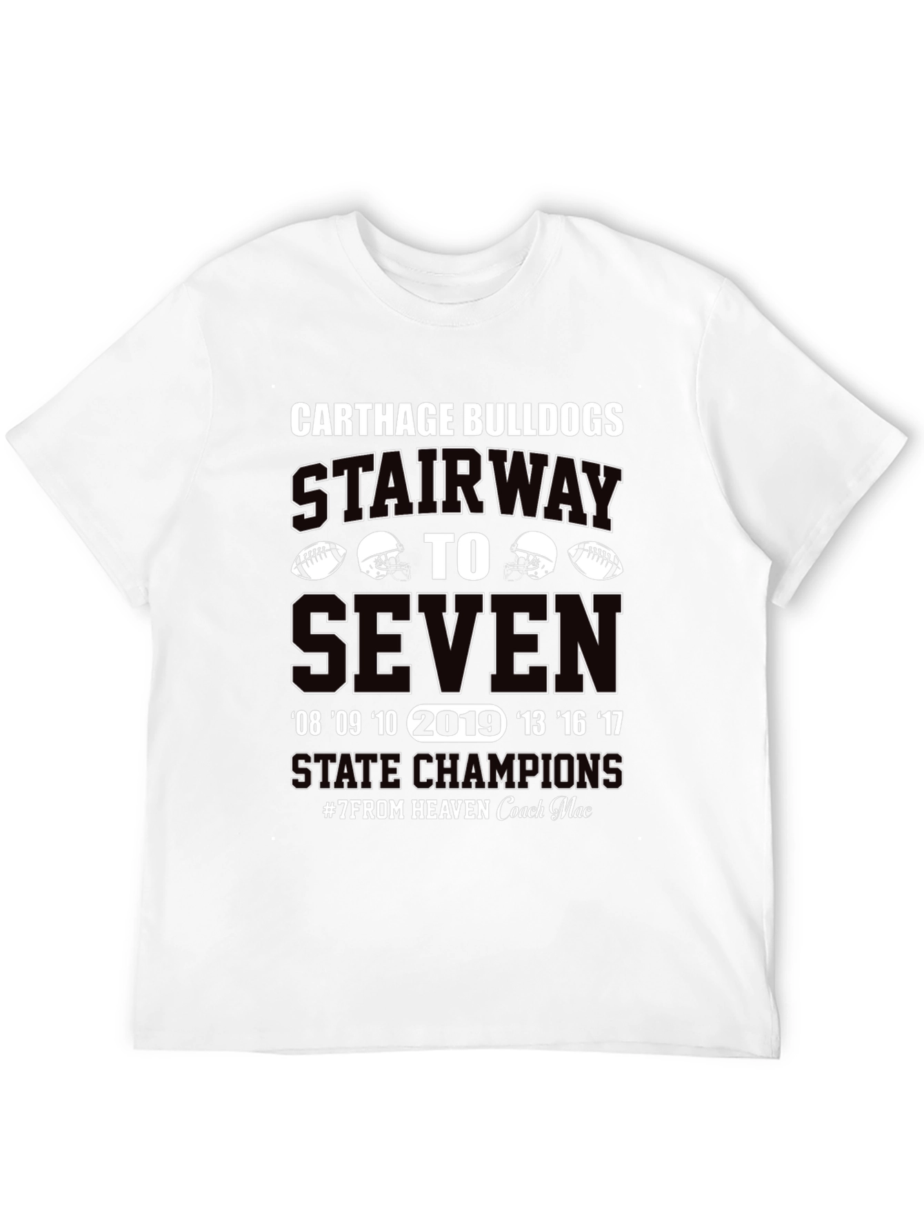 Carthage Bulldogs Stairway to Seven State Champions T-Shirt