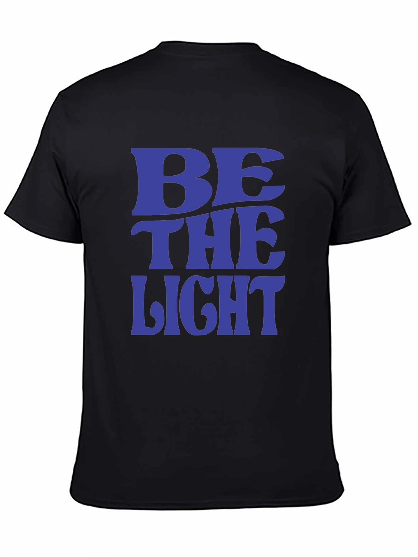 Be The Light T-Shirt - Positive Message Tee