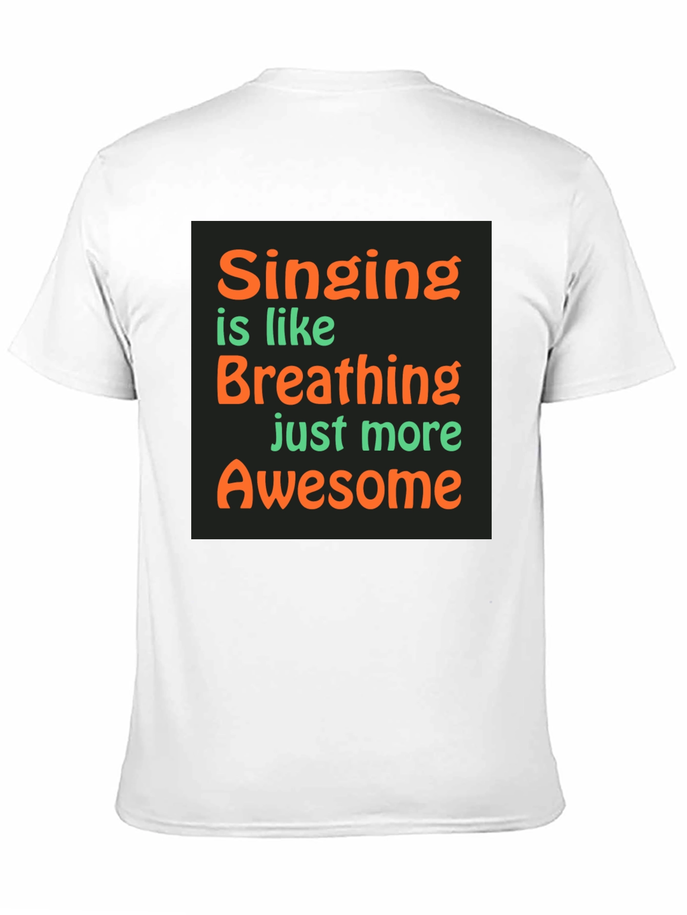 Singing is Like Breathing T-Shirt