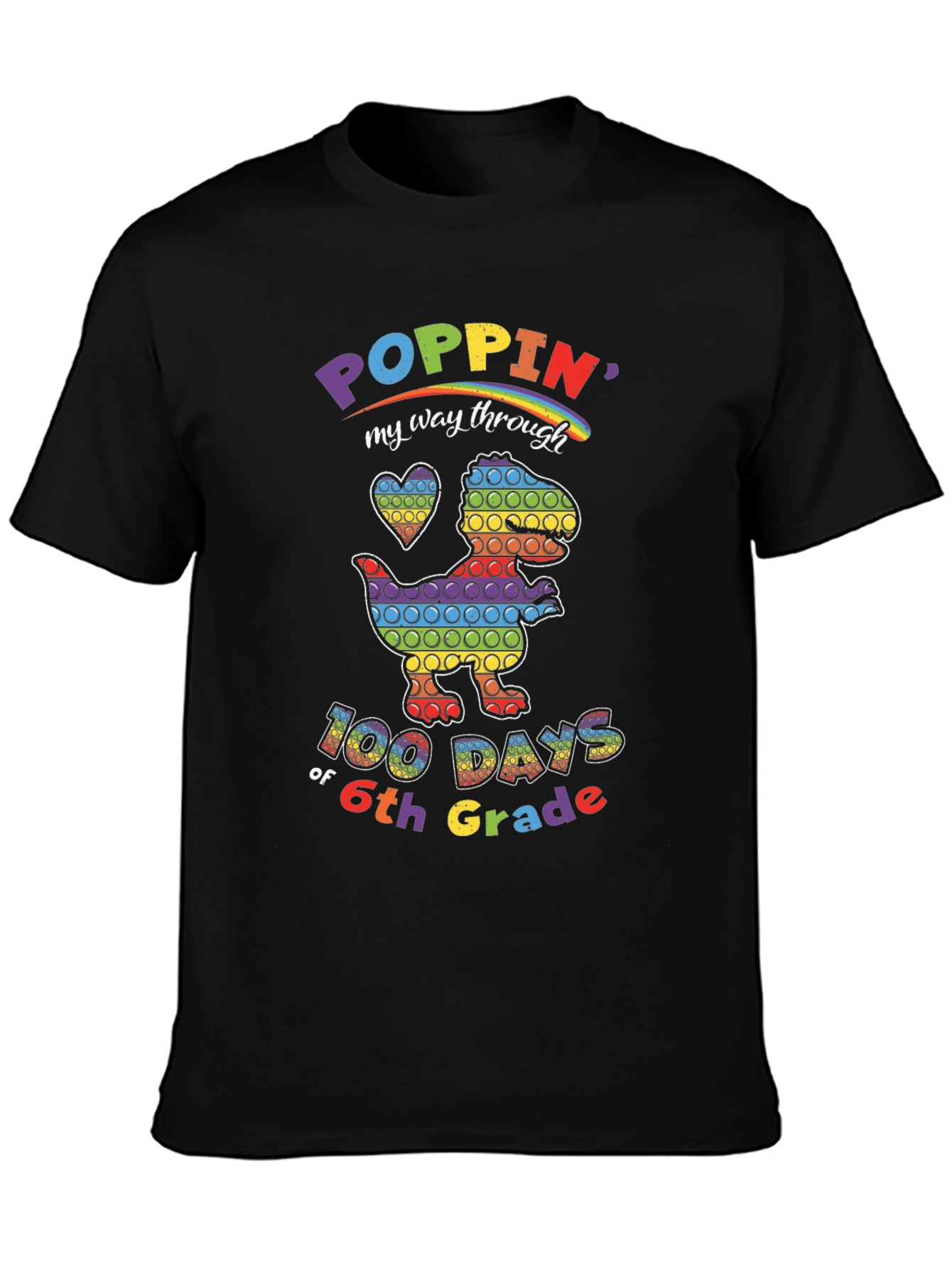 Poppin 100 Days of 6th Grade Rainbow Dinosaur T-Shirt
