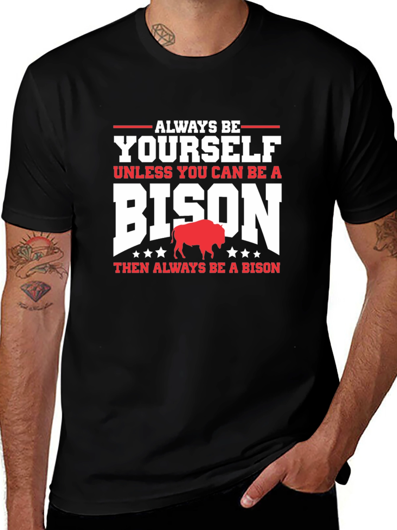 Always Be Yourself Unless Bison T-Shirt