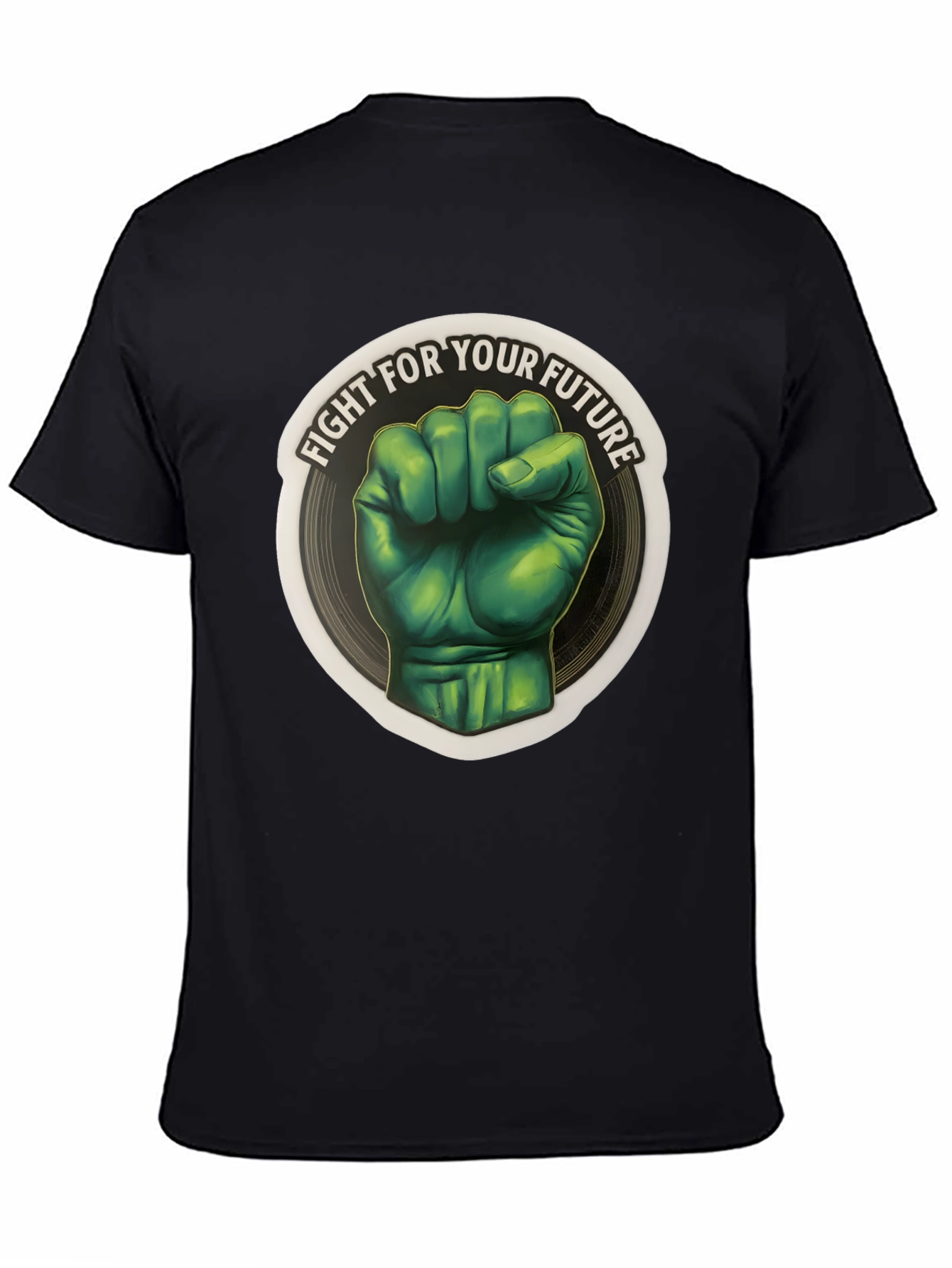 Fight For Your Future T-Shirt