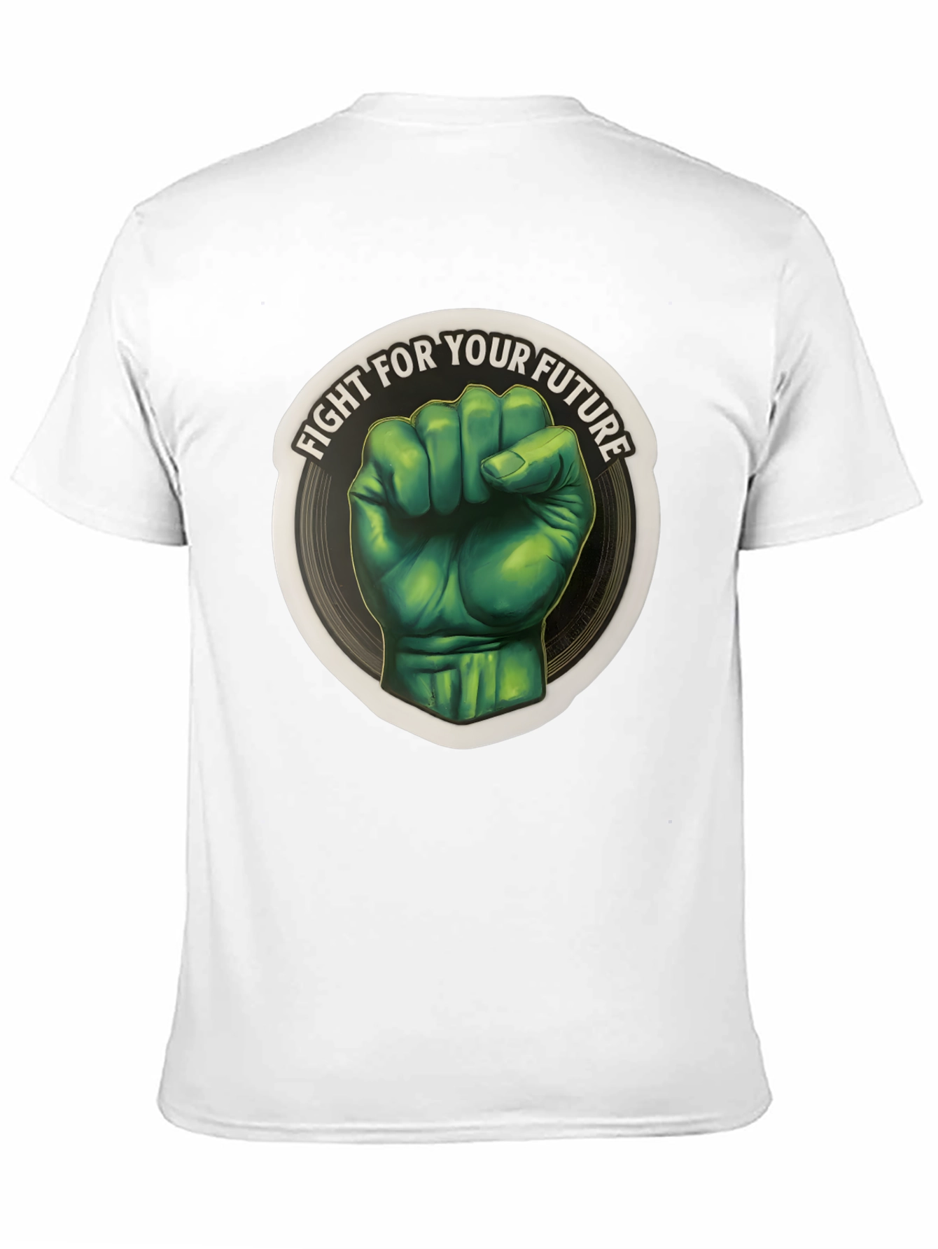 Fight For Your Future T-Shirt