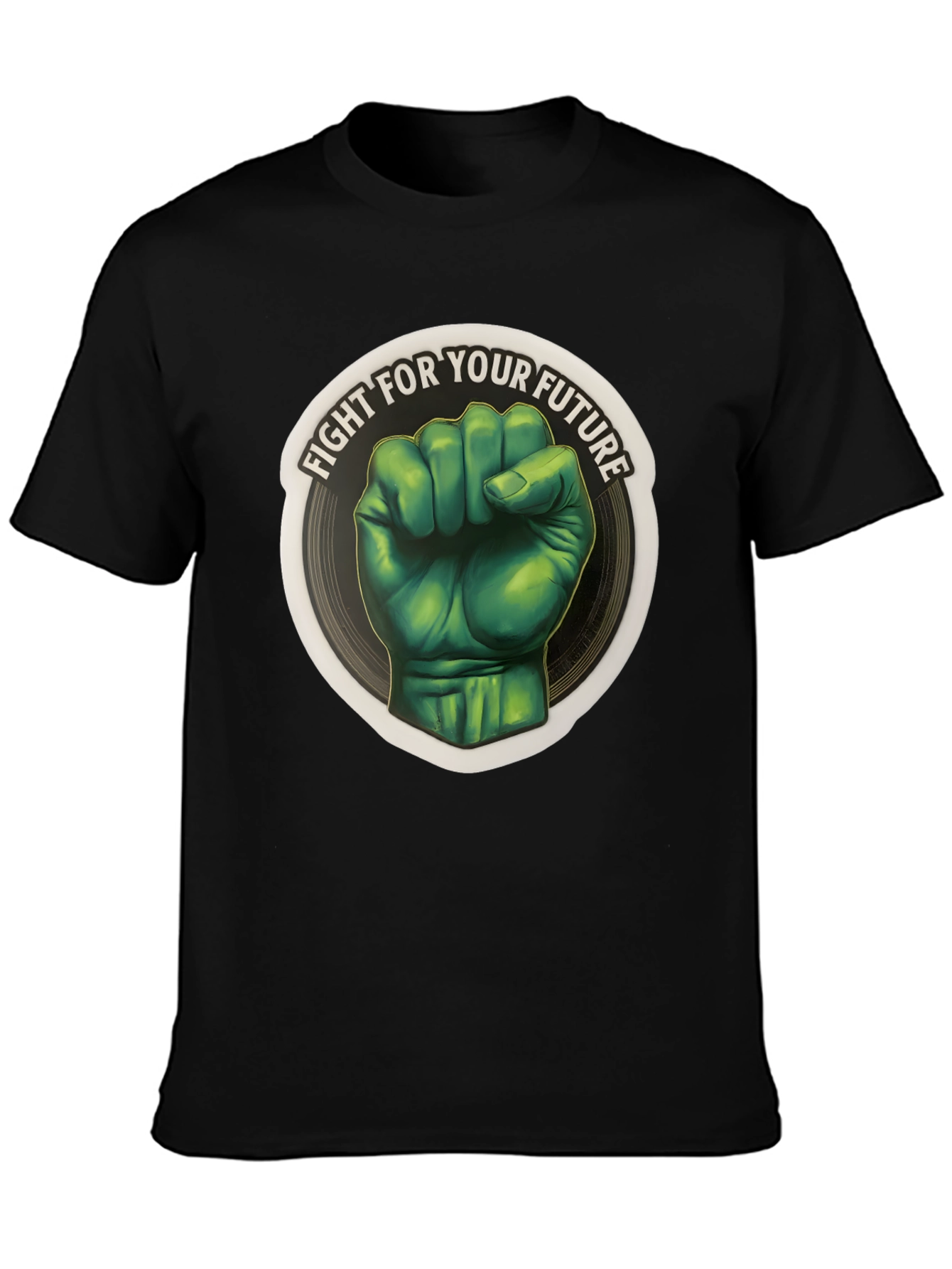 Fight For Your Future T-Shirt