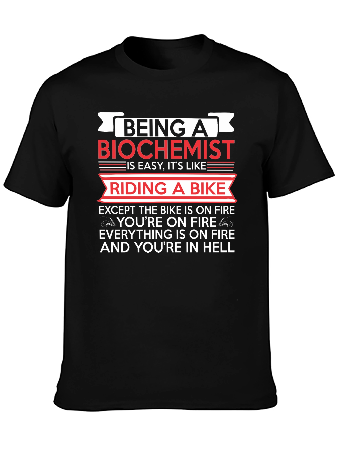 Biochemist On Fire T-Shirt Funny Science Tee